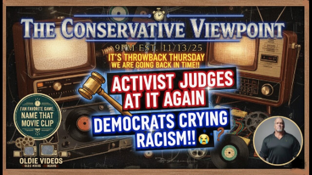 IT'S THROWBACK THURSDAY ON THE CONSERVATIVE VIEWPOINT TONIGHT AT 9PM EST.