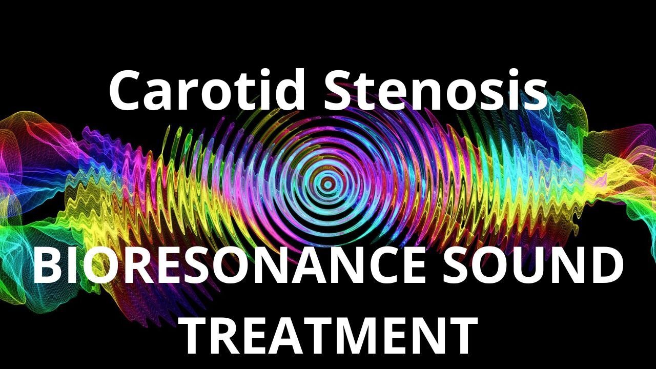 Carotid Stenosis _ Sound therapy session