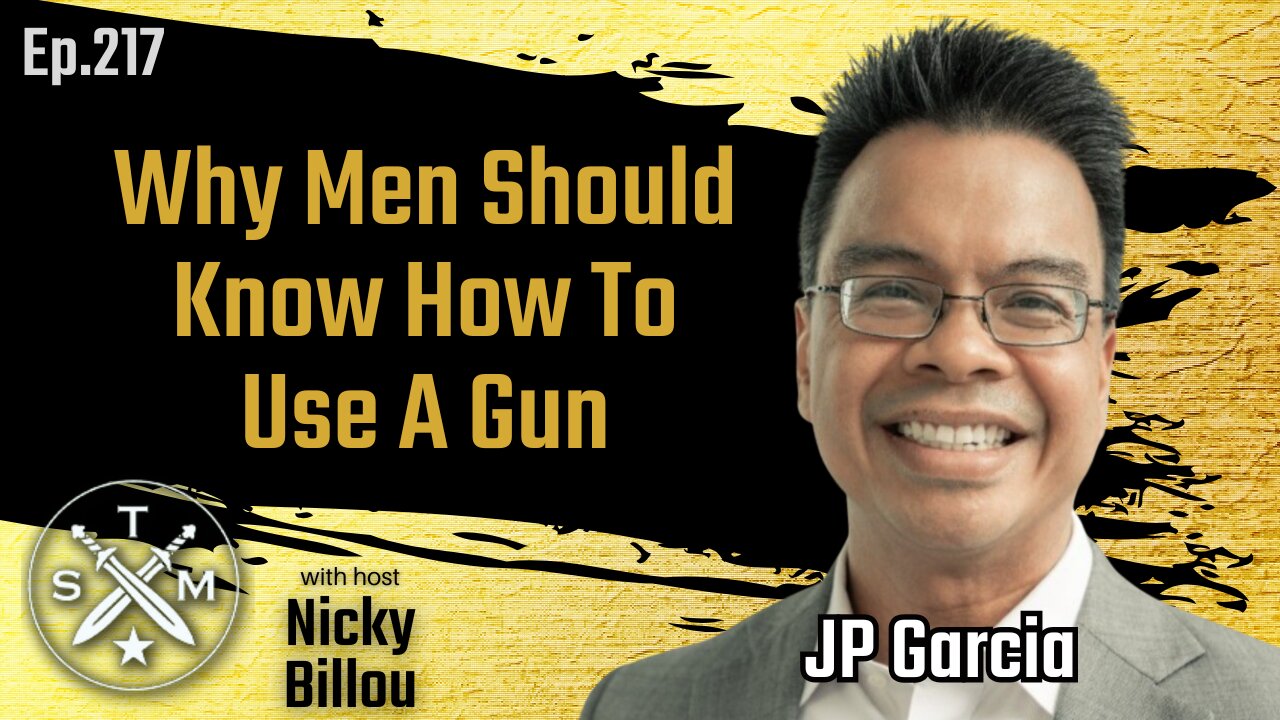SMP EP217: JP Garcia – Why Men Should Know How To Use A Gun