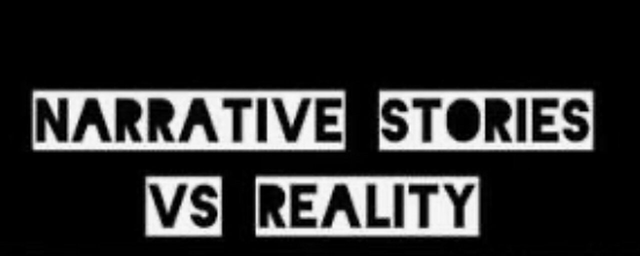 Narrative and reality