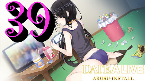 Let's Play Date A Live: Arusu Install [39] Lazy Kurumi