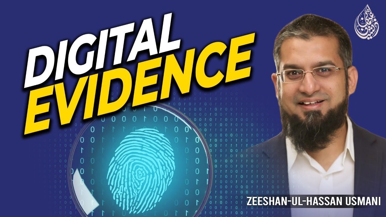 Digital Evidence | برقی ثبوت | Zeeshan Usmani