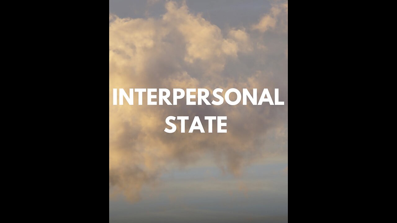 Interpersonal State