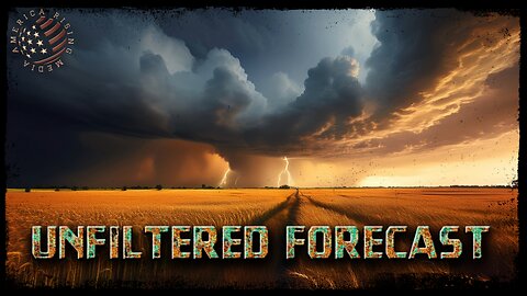 Unfiltered Forecast - Ep 9