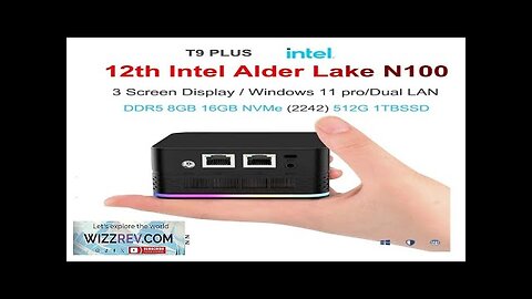 T9 Plus Mini PC Intel Alder Lake N100 8GB/16GB DDR5 256/512GB/1TB Windows Review