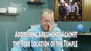 Addressing Arguments Against the True Location of the Temple