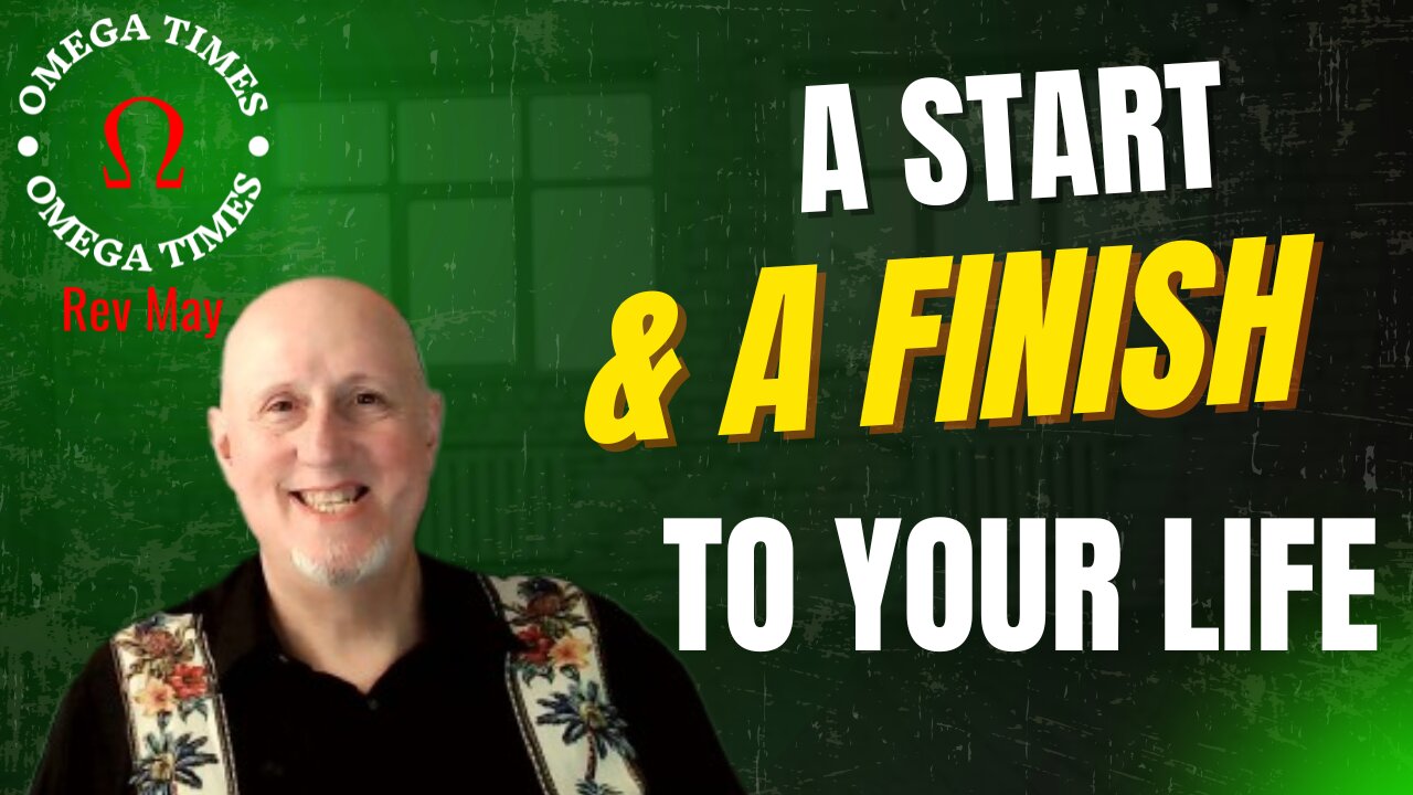 We All Have A Start In Life And We Have A Finish