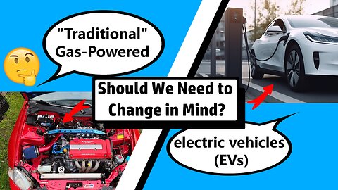 Should We Need to Stop the Love of Gas Cars? | Should We Have to Start to Love EV?