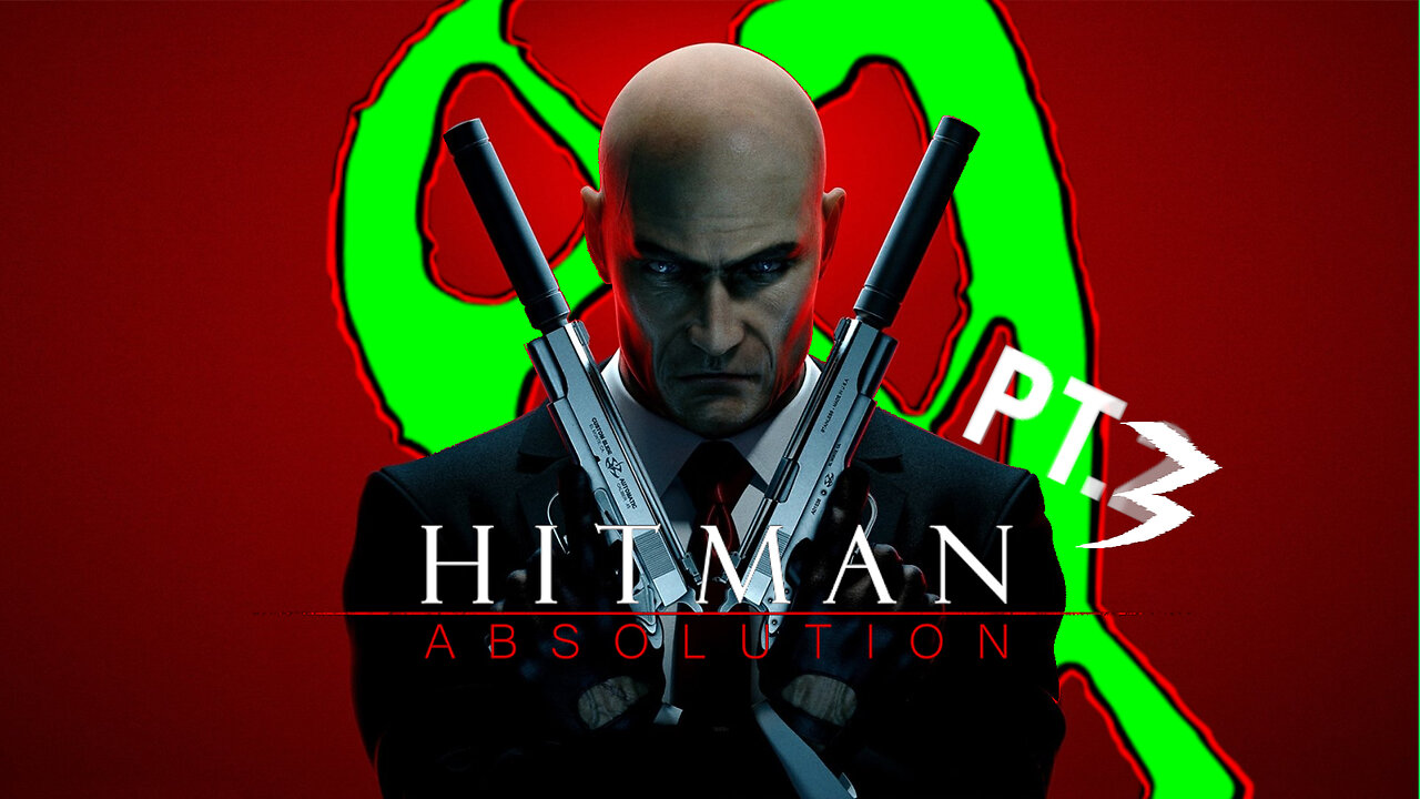 Hitman: Absolution (Anything but Silent)