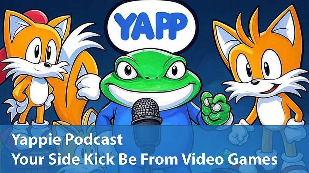 Your Side Kick Be From Video Games | Yappie Podcast | EP061 | Weekly Tech, Movie, Game Podcast