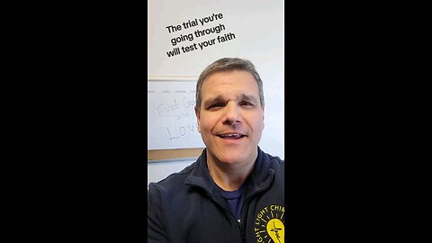 The trial you're going through will test your faith