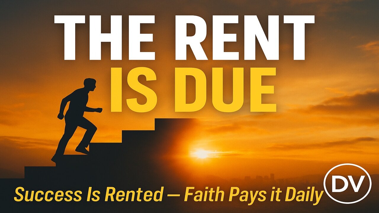 The Rent Is Due — Success, Faith, and the Power of Daily Obedience | Douglas Vandergraph
