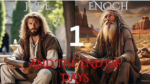 JUDE, ENOCH, AND THE END OF DAYS: SESSION 1 OF 4