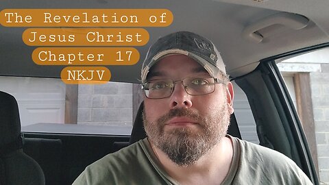 The Revelation of Jesus Christ Chapter 17 NKJV