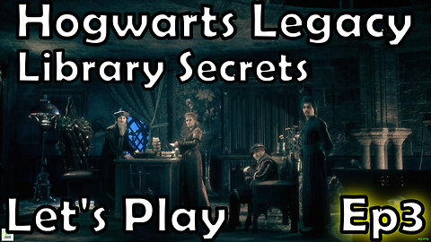 Hogwarts Legacy - EP3: Secrets in the Library