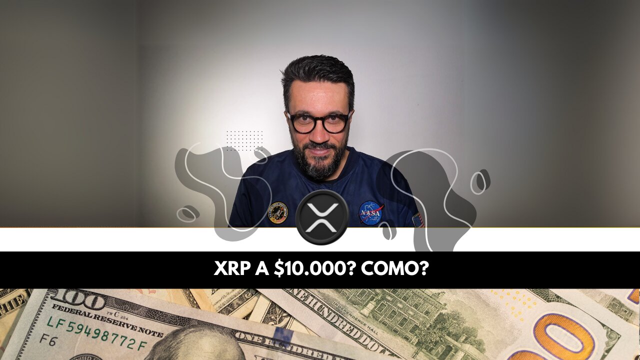 XRP a $10.000? Seria possível?