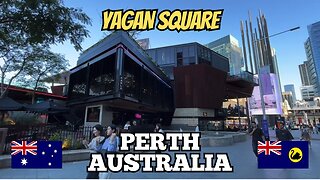 Exploring Perth Australia: City Walking Tour of Yagan Square 2025