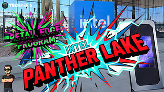 Panther Lake Intel Retail Edge Program from #IntelTechTour