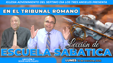 Lunes 13 de Octubre Lección de Escuela Sabática Pr. Orlando Enamorado