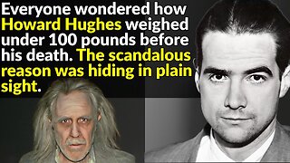 We Know Why Howard Hughes Lost His Mind