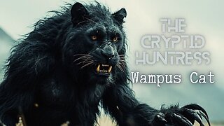 WAMPUS CAT: SHAPESHIFTING FELINE-HUMAN HYBRID - REMOTE VIEWING INVESTIGATION