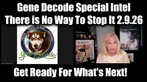 Gene Decode & Kerry Cassidy Special Intel - There Is No Way To Stop It