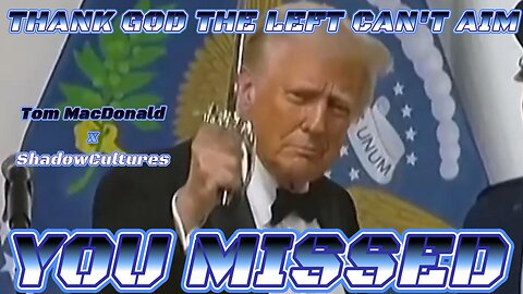 You Missed - Donald Trump Remix (Tom MacDonald)