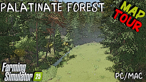 Map Tour | Palatinate Forest | Farming Simulator 25