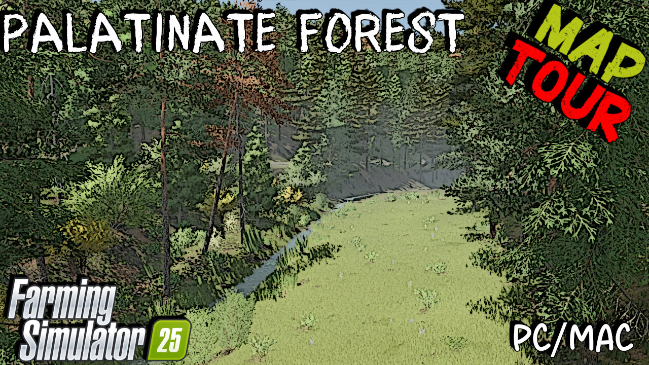 Map Tour | Palatinate Forest | Farming Simulator 25