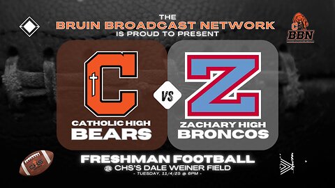 CHS Bears Freshman Football - Game #11 vs. Zachary Broncos @ CHS's Dale Weiner Field - 11/4/25 @ 6p