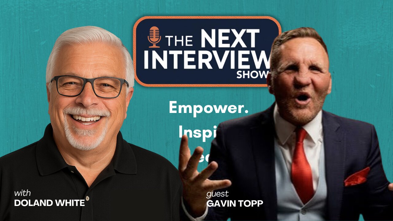Gavin Topp on Success, Courage, and Becoming the Leader You Always Needed