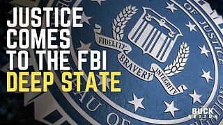 Justice Comes To the FBI Deep State