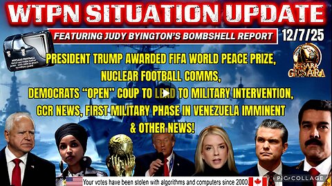 WTPN SITUATION UPDATE FEATURING RESTORED REPUBLIC 12/7/25