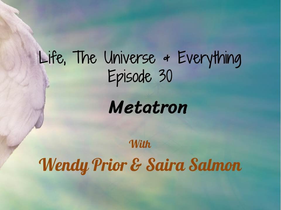 Episode 30 - Metatron