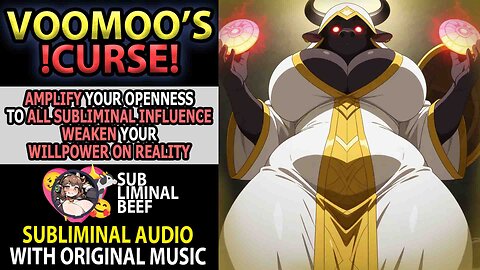 ✨ VOOMOO'S !CURSE! ✨ Amplify ALL OTHER Affirmations; Weaken Your Willpower Over Reality Subliminal