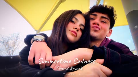 Lana Del Rey- Summertime Sadness Slowed Reverb YourVibe