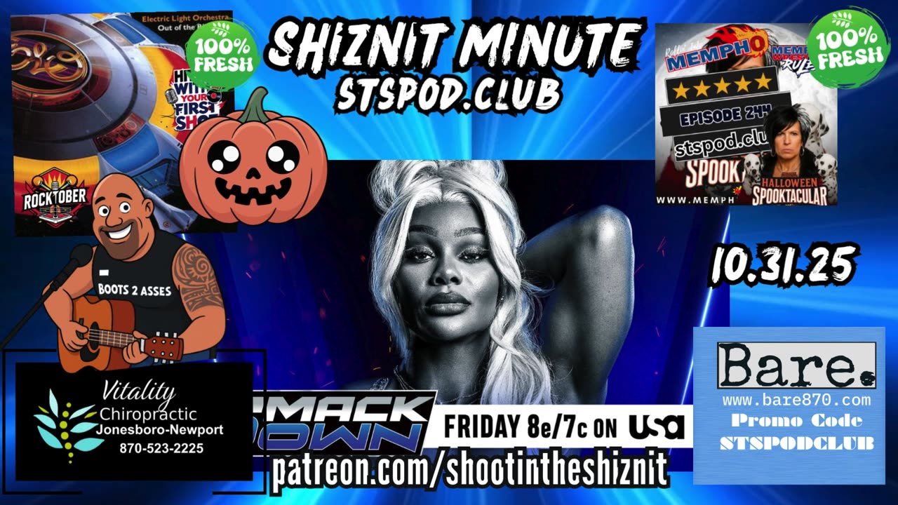 SHIZNIT MINUTE 10.31.25 - BT TALKS SMACKDOWN!