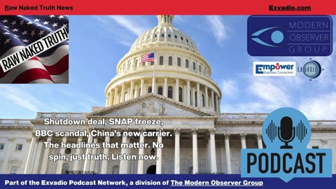Raw Naked Truth News - 11.10.25 - Shutdown agreement and more - Ep 720