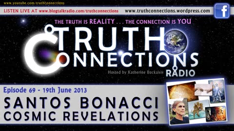 Santos Bonacci: Cosmic Revelations - Truth Connections Radio