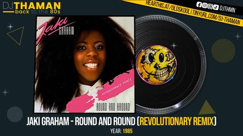 Jaki Graham - Round And Round (Revolutionary Remix) [1985 HQ]