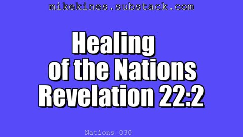 Nations_030_Healing_of_the_Nations_Revelation_22-2