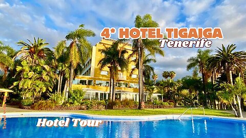 4* Hotel Tigaiga North Tenerife | Hotel tour