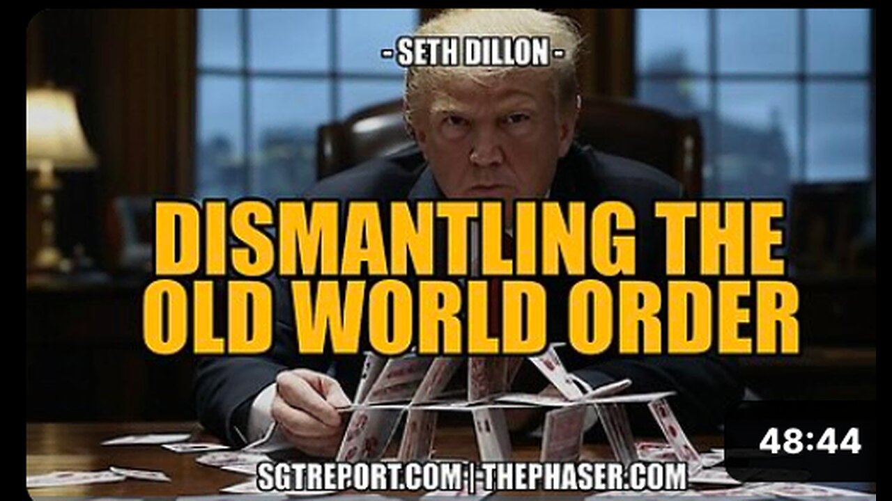 DISMANTLING THE NEW WORLD ORDER -- Seth Dillon