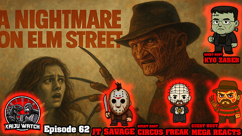 Kaiju Watch episode 62: Nightmare on Elm street!