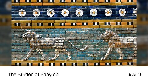 February 2, 2025 - "The Burden of Babylon" (Isaiah 13)