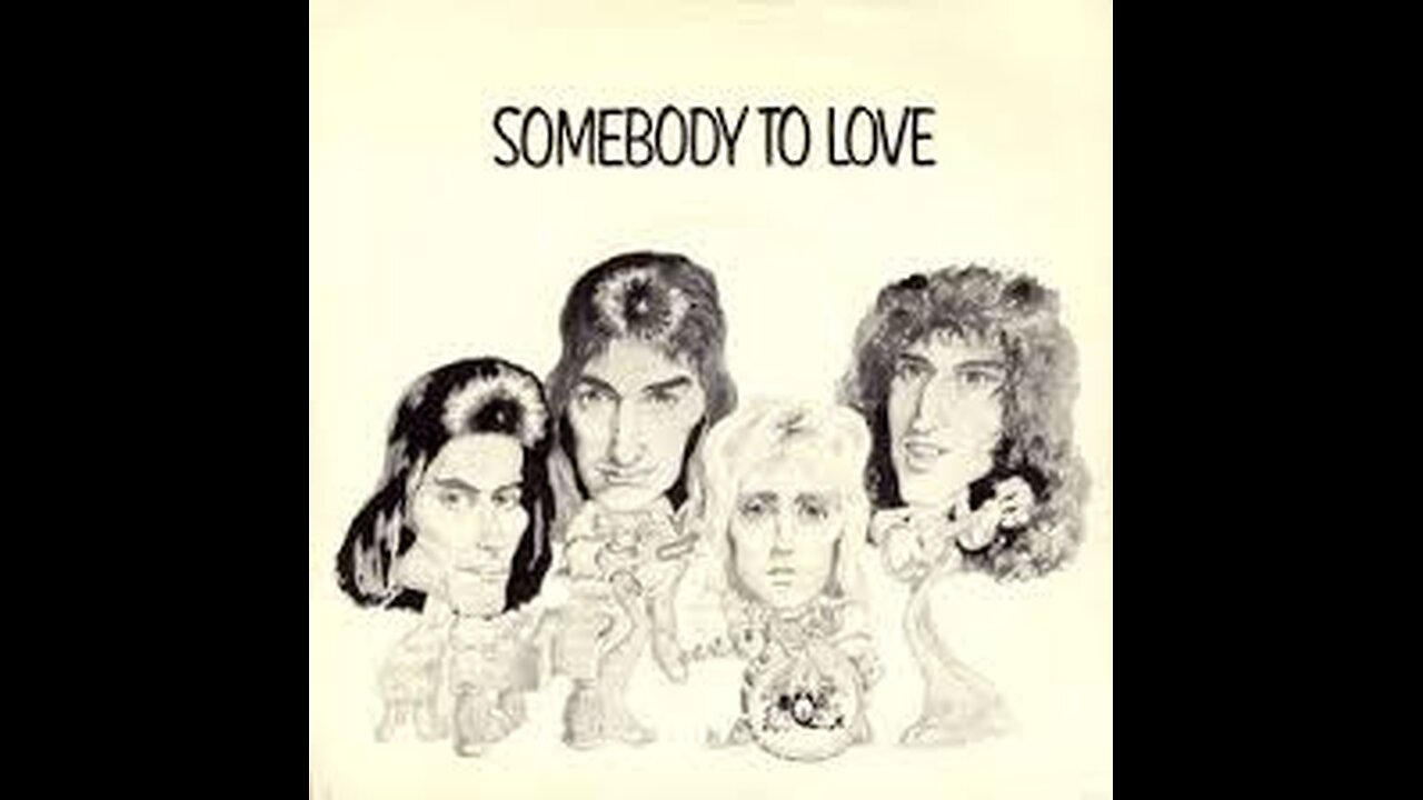 Queen - Somebody To Love