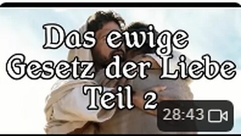 109 - Das ewige Gesetz der Liebe - Teil 2 - Aus Liebe erschaffen, um Liebe zu geben und zu empfangen