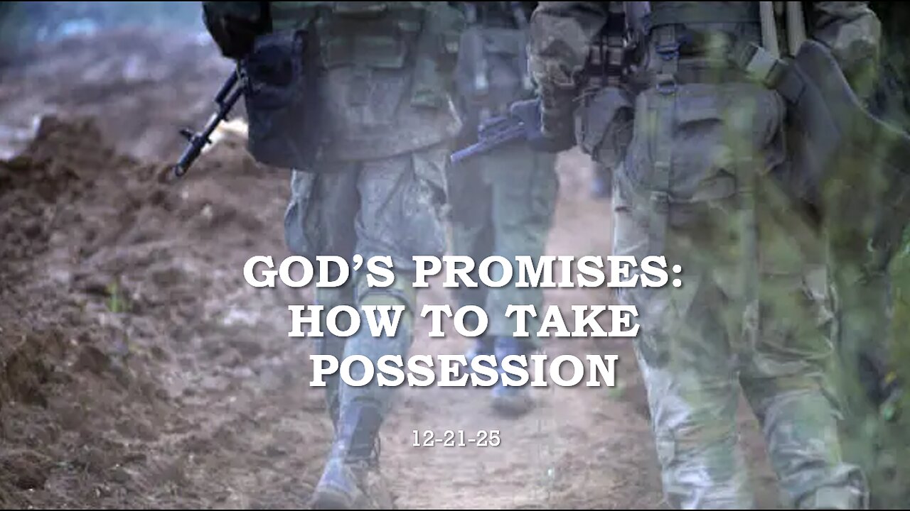GODS' PROMISES: HOW TO TAKE POSSESSION