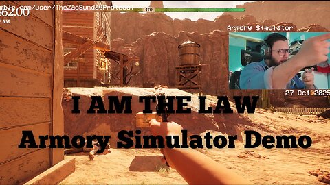 I Am The Law. Armory Simulator Demo