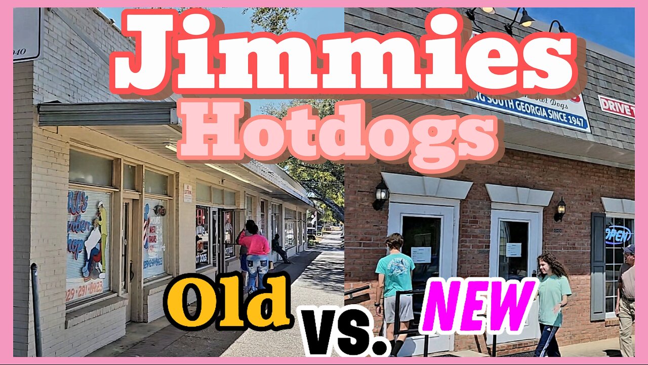 Jimmies Hotdogs - New Location vs. Original- SW Georgia